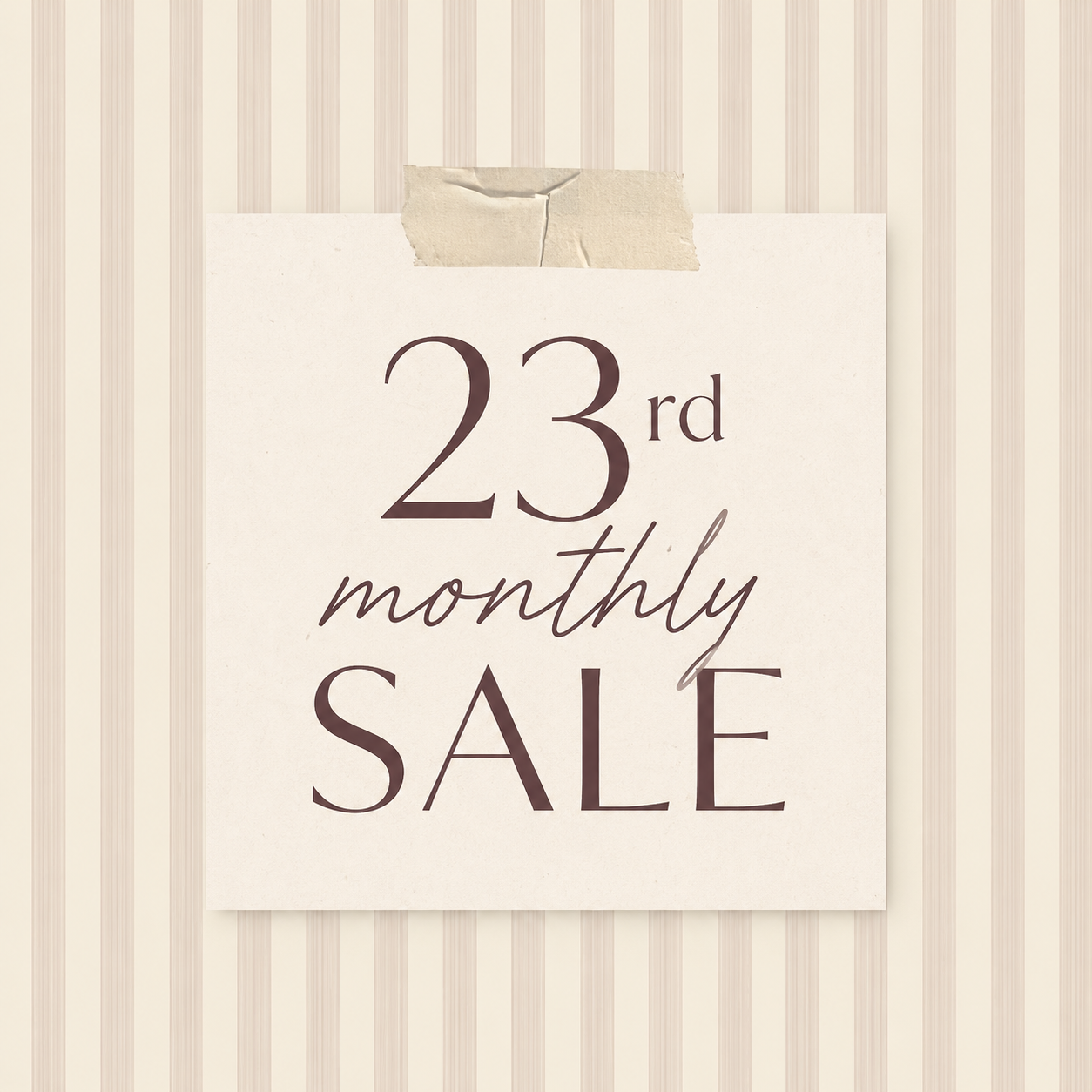 23RD Monthly Sale